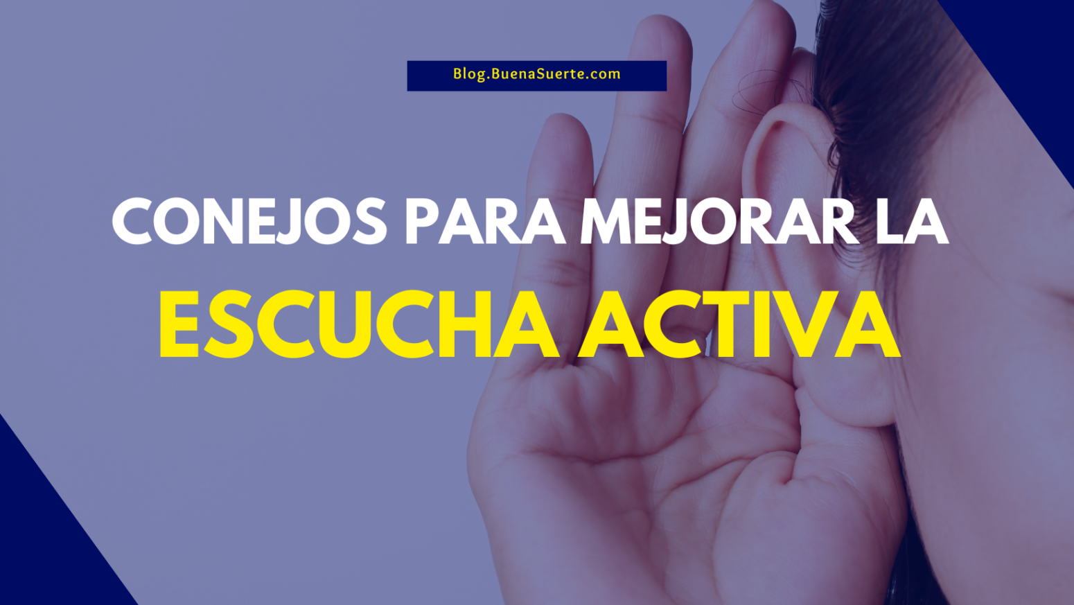 Consejos Para Mejorar La Escucha Activa Nuestro Blog