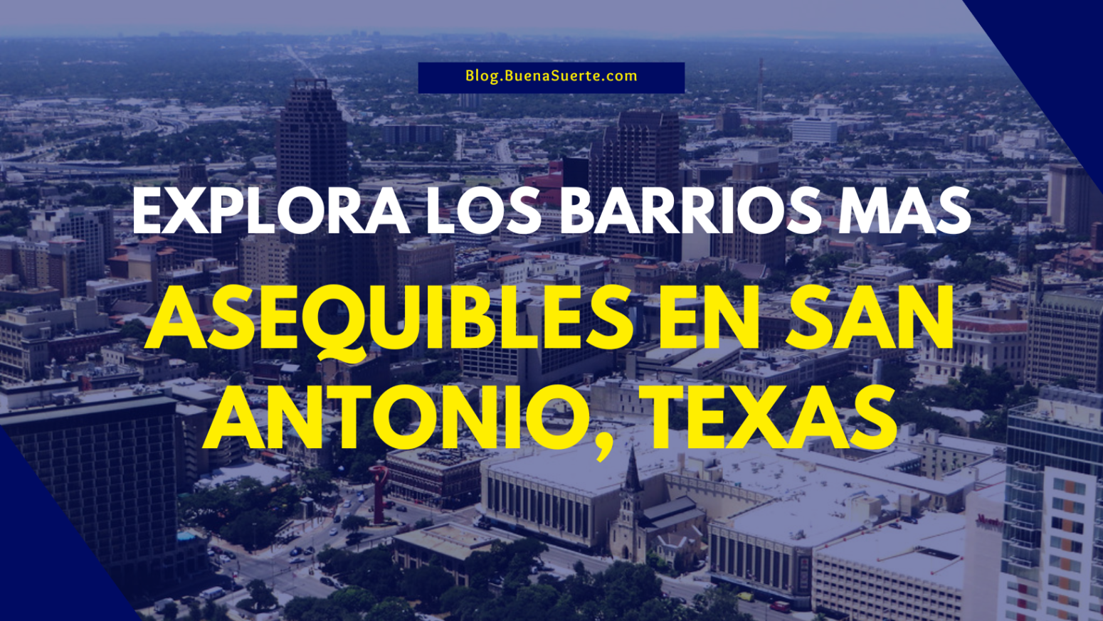 Explora Los Barrios Mas Asequibles En San Antonio Texas Nuestro Blog