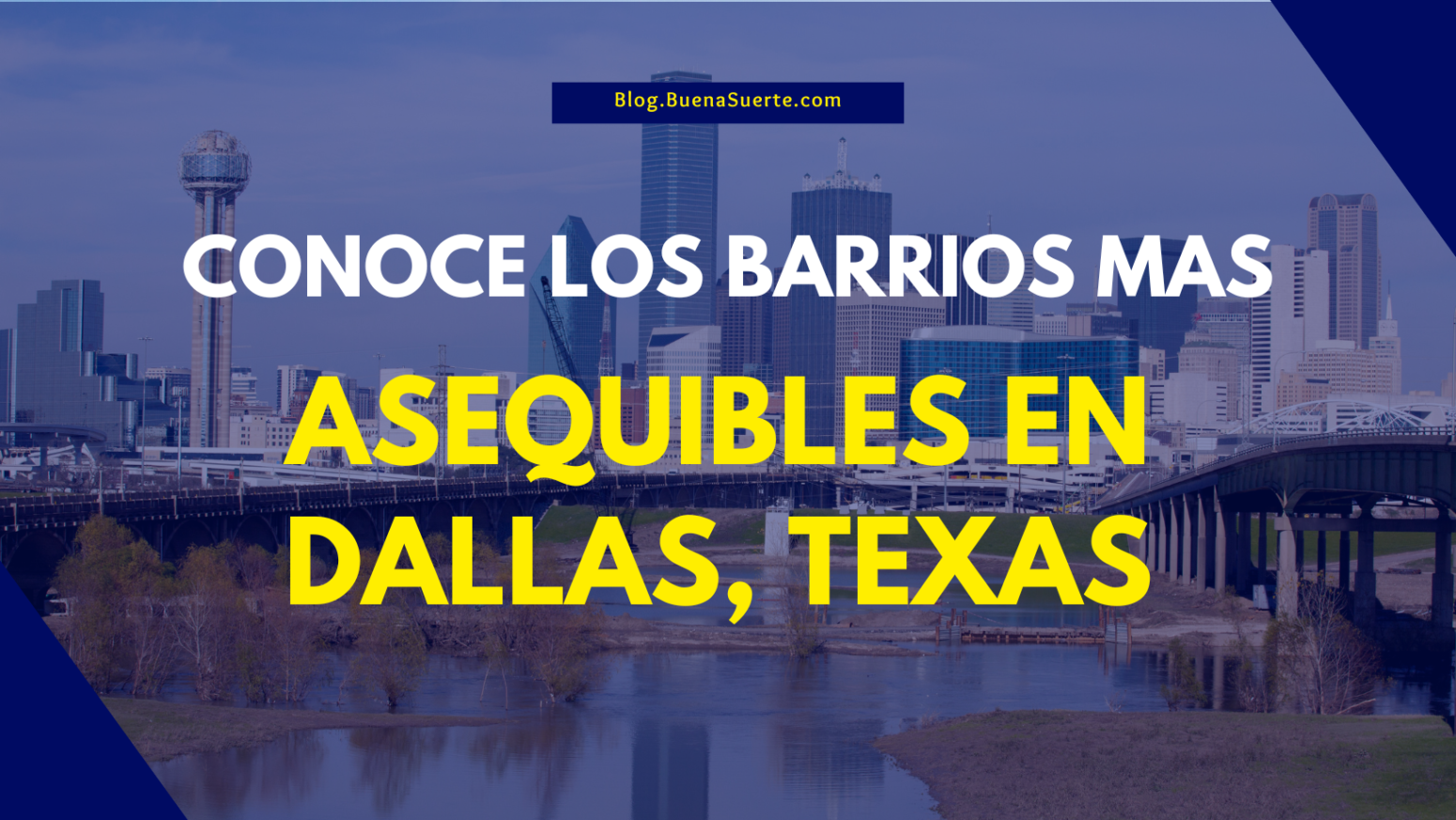 Conoce Los Barrios Mas Asequibles Para Vivir En Dallas Texas Nuestro