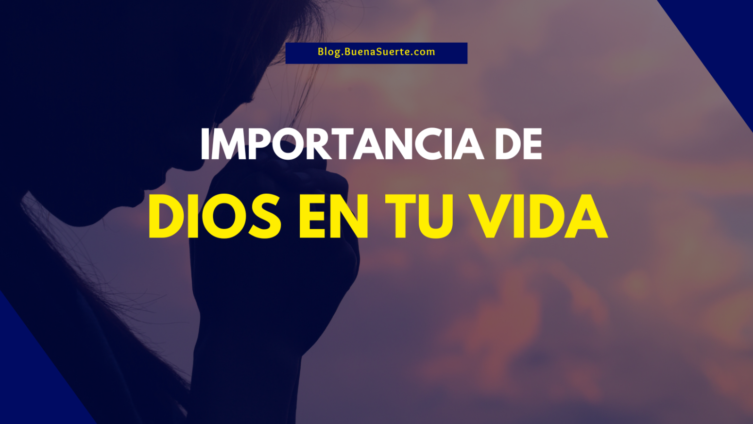 La Importancia De Dios En Tu Vida Nuestro Blog