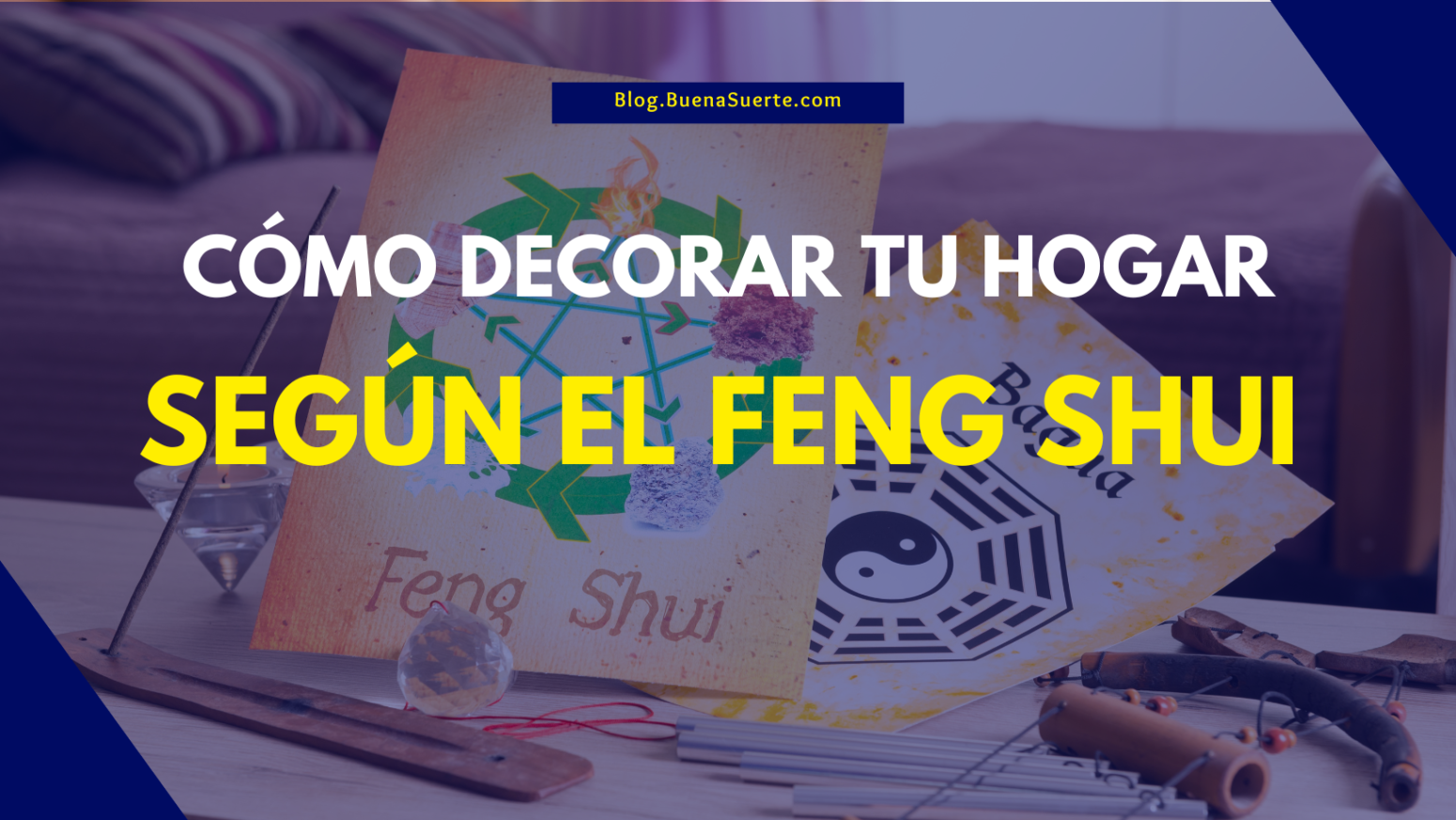 C Mo Decorar Tu Hogar Seg N El Feng Shui Nuestro Blog